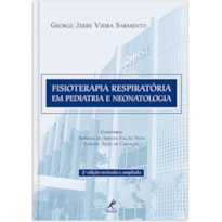 FISIOTERAPIA RESPIRATÓRIA EM PEDIATRIA E NEONATOLOGIA