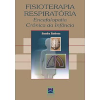 FISIOTERAPIA RESPIRATÓRIA: ENCEFALOPATIA CRÔNICA DA INFÂNCIA