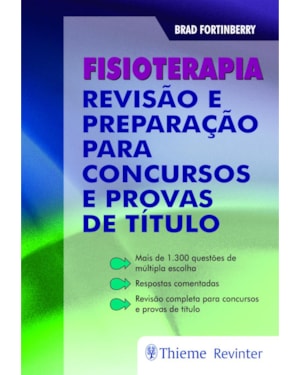 Fisioterapia: Revisão e Preparação para Concursos e Provas de Título