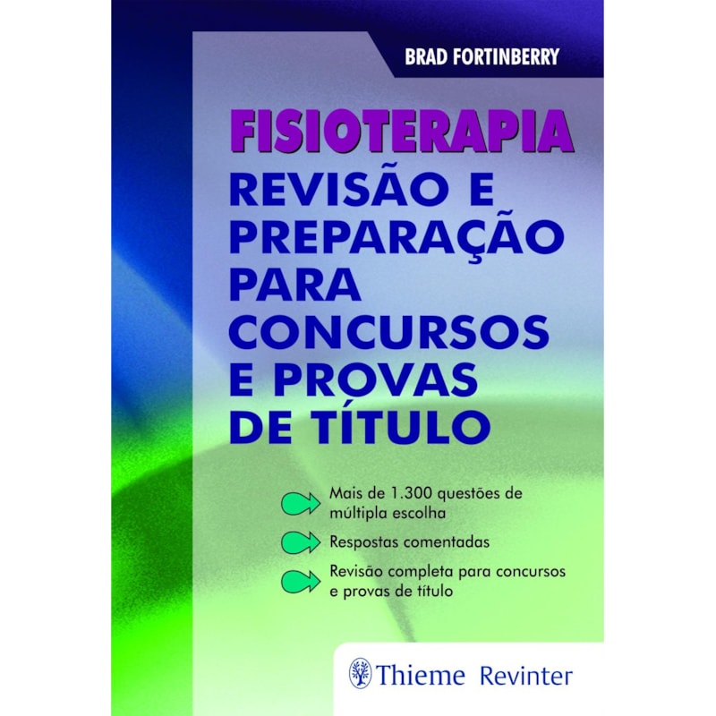 FISIOTERAPIA: REVISÃO E PREPARAÇÃO PARA CONCURSOS E PROVAS DE TÍTULO