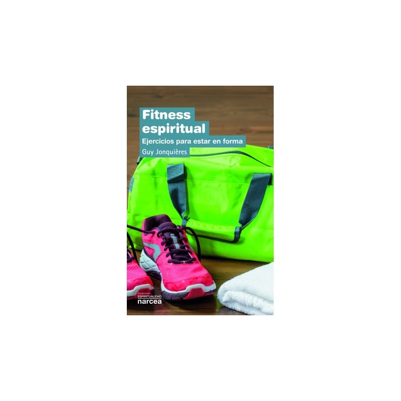 FITNESS ESPIRITUAL - EJERCICIOS PARA ESTAR EN FORMA