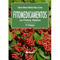 FITOMEDICAMENTOS NA PRÁTICA MÉDICA