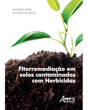 FITORREMEDIAÇÃO EM SOLOS CONTAMINADOS COM HERBICIDAS