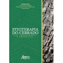 FITOTERAPIA DO CERRADO: SUA IMPORTÂNCIA E POTENCIAL