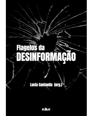 FLAGELOS DA DESINFORMAÇÃO