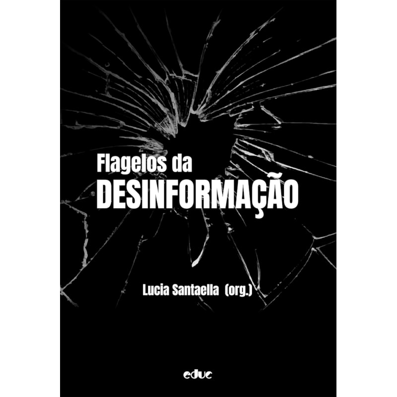 FLAGELOS DA DESINFORMAÇÃO