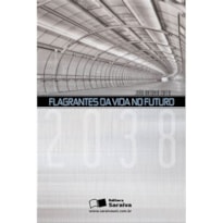 FLAGRANTES DA VIDA NO FUTURO - 1