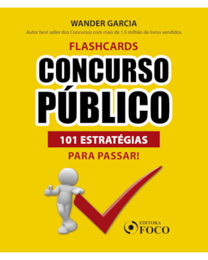 FLASHCARDS CONCURSO PÚBLICO: 101 ESTRATÉGIAS PARA PASSAR