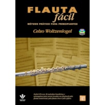 FLAUTA FÁCIL: MÉTODO PRÁTICO PARA PRINCIPIANTES