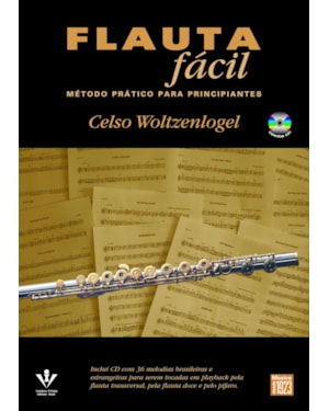 FLAUTA FÁCIL: MÉTODO PRÁTICO PARA PRINCIPIANTES