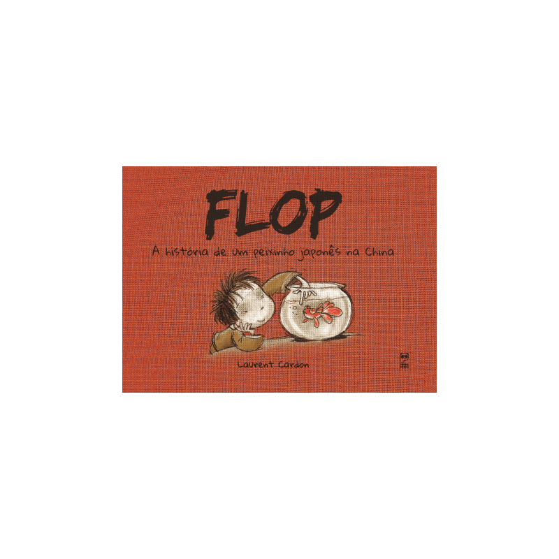 FLOP: A HISTÓRIA DE UM PEIXINHO JAPONÊS NA CHINA