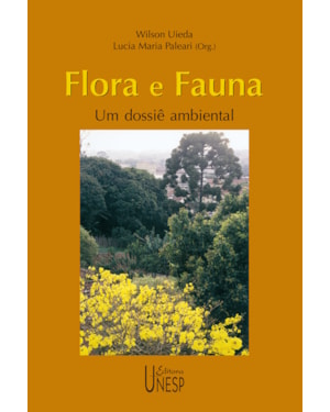 FLORA E FAUNA: UM DOSSIÊ AMBIENTAL