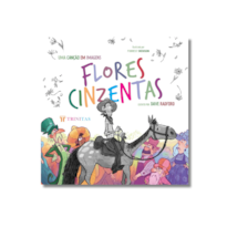 FLORES CINZENTAS - UMA CANÇÃO EM IMAGENS