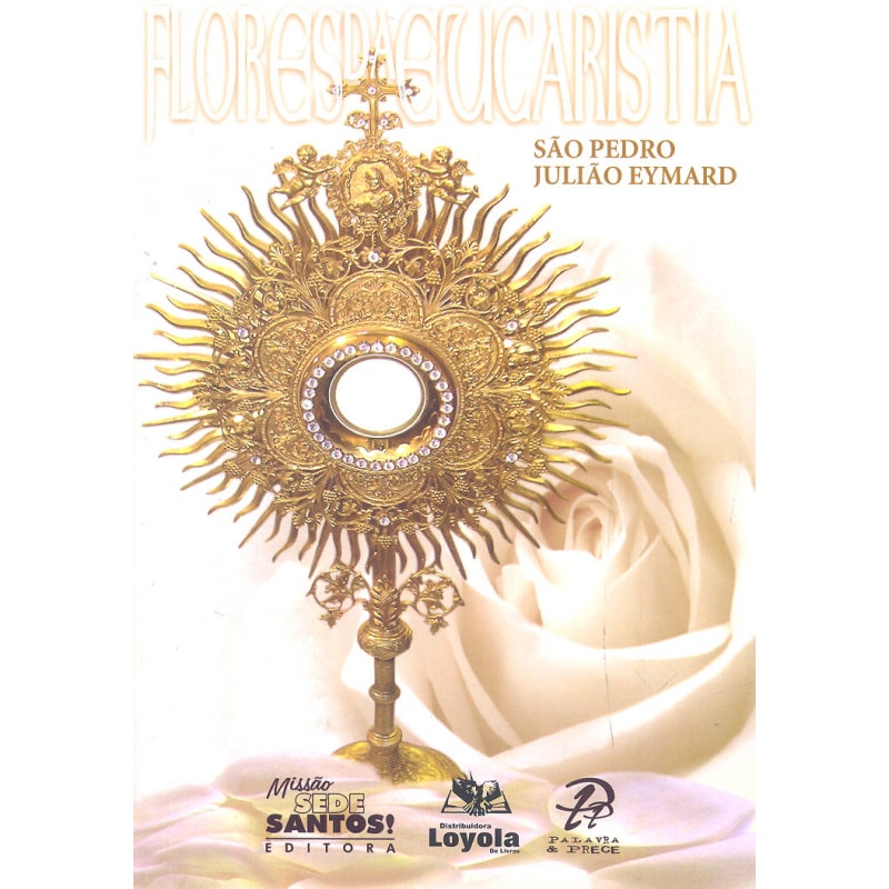 FLORES DA EUCARISTIA