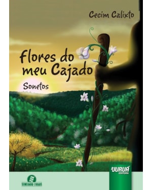 FLORES DO MEU CAJADO - SONETOS - SEMEANDO LIVROS