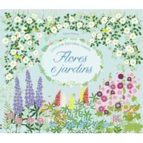 FLORES E JARDINS : LIVRO COM FIGURINHAS TRANSFER