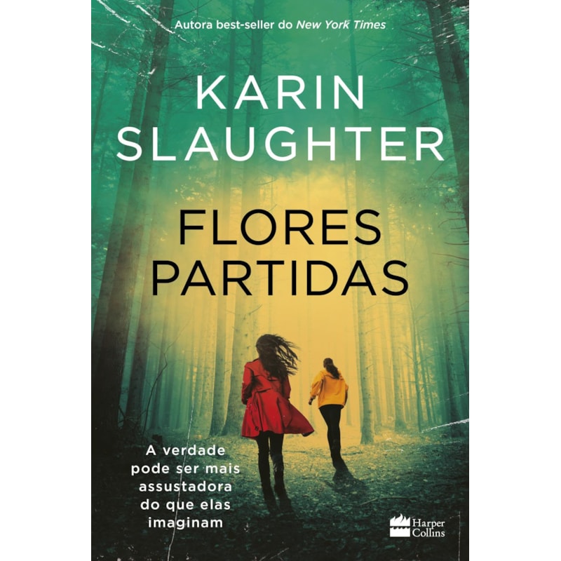 FLORES PARTIDAS | NOVA EDIÇÃO DO BEST-SELLER DE KARIN SLAUGHTER