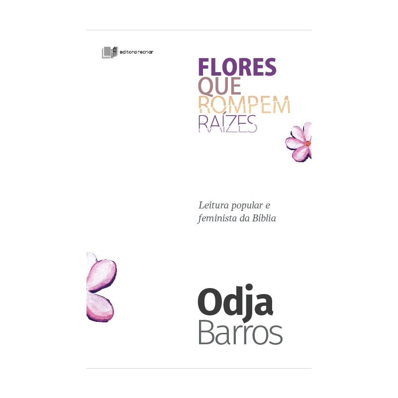 FLORES QUE ROMPEM RAÍZES