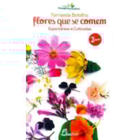 Flores que se comem: espontâneas e cultivadas