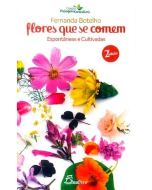 Flores que se comem: espontâneas e cultivadas