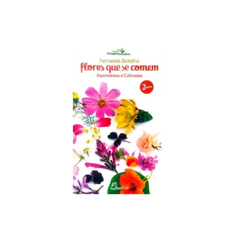 Flores que se comem: espontâneas e cultivadas