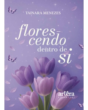 FLORESCENDO DENTRO DE SI