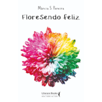 FLORESENDO FELIZ
