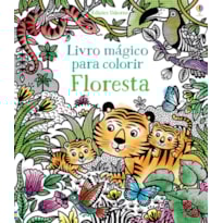 FLORESTA: LIVRO MÁGICO PARA COLORIR