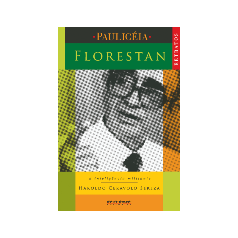 FLORESTAN - A INTELIGÊNCIA MILITANTE