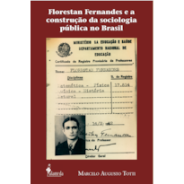 Florestan Fernandes e a contrução da sociologia pública no Brasil
