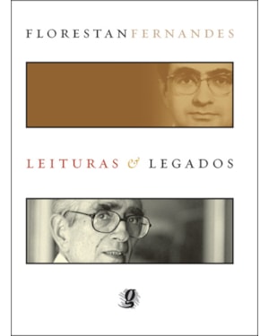 Florestan fernandes: leituras & legados