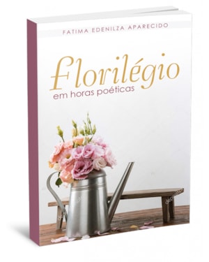 FLORILÉGIO EM HORAS POÉTICAS