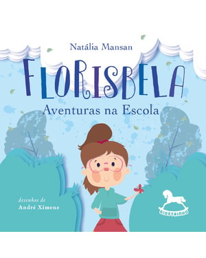 FLORISBELA: Aventuras na escola