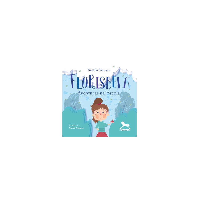 FLORISBELA: Aventuras na escola