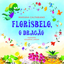 FLORISBELO, O DRAGÃO