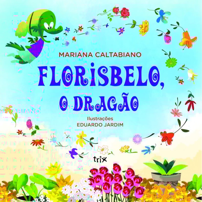 FLORISBELO, O DRAGÃO