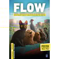 FLOW (VERSÃO LISA, SEM DOBRAS, ENVIADA EM TUBO PROTETOR) - SUPERPÔSTER CINEMA E SÉRIES