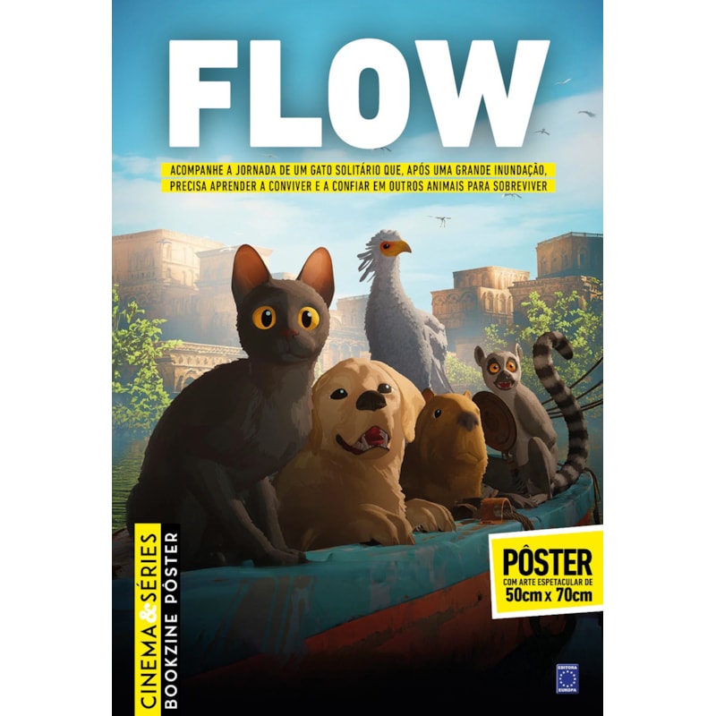 FLOW (VERSÃO LISA, SEM DOBRAS, ENVIADA EM TUBO PROTETOR) - SUPERPÔSTER CINEMA E SÉRIES