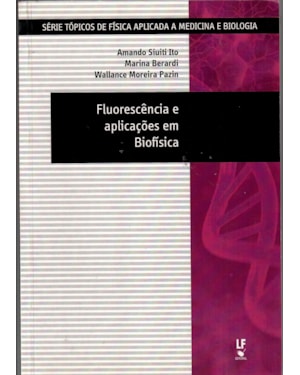 FLUORESCÊNCIA E APLICAÇÕES EM BIOFÍSICA