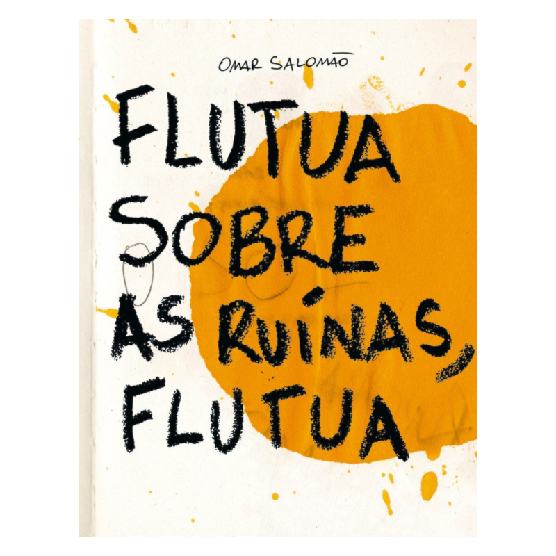 Flutua sobre as ruínas, flutua