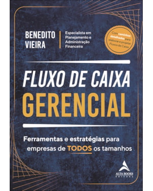 Fluxo de caixa gerencial: ferramentas e estratégias para empresas de todos os tamanhos