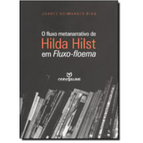 FLUXO METANARRATIVO DE HILDA HILST EM FLUXO-FLOEMA, O