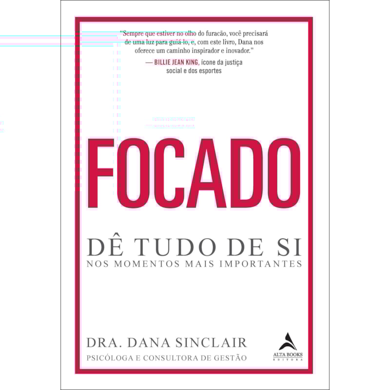 Focado: dê tudo de si nos momentos mais importantes