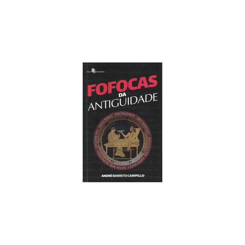 Fofocas da Antiguidade