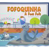 FOFOQUINHA - A FOCA FOFA