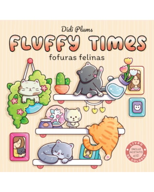 FOFURAS FELINAS (LIVRO DE COLORIR FLUFFY TIMES)