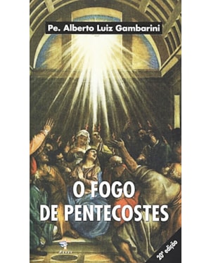FOGO DE PENTECOSTES, O