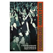 FOGO DO CÉU: A ASCENSÃO PENTECOSTAL E A REFORMULAÇÃO DA RELIGIÃO NO SÉCULO 21