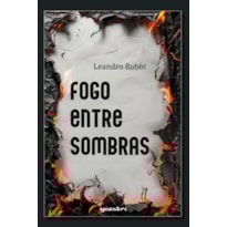 Fogo entre sombras