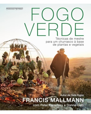 FOGO VERDE: TÉCNICAS DE MESTRE PARA UM CHURRASCO À BASE DE PLANTAS E VEGETAIS